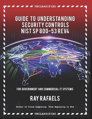 Guide to Understanding Security Controls: NIST SP 800-53 Rev 4