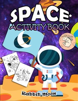 Space Activity Book: for Kids Ages 4-8: A Fun Kid Workbook Game For Learning, Solar System Coloring, Mazes, Word Search and More!