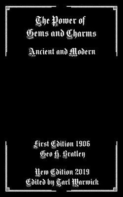 The Power of Gems and Charms: Ancient and Modern