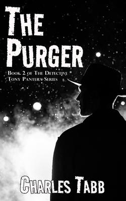 The Purger: Book 2 of the Detective Tony Pantera Series