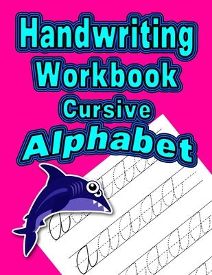 Handwriting Workbook: Cursive - Alphabet