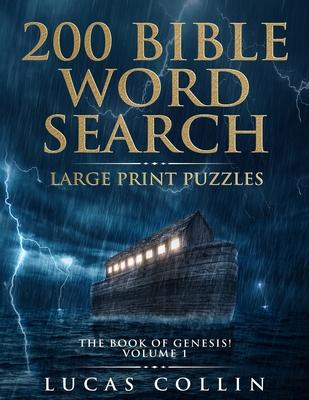 200 Bible Word Search Large Print Puzzles: The Book of Genesis!