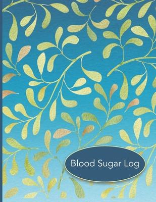 Blood Sugar Log: 56 Weekly Logs to Track Daily Glucose Readings - Simple Layout - Blue Green Leaf Design - BONUS Coloring Pages!