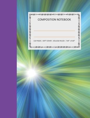 Composition Notebook: College Ruled - 110 pages - 7.44 X 9.69". SOFT COVER