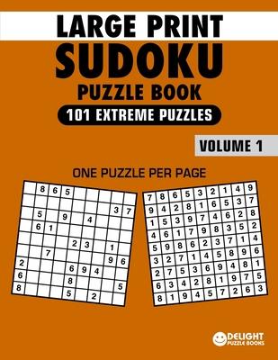 Large Print Sudoku Puzzle Book Extreme: 101 Extreme Sudoku Puzzles for Adults & Seniors to Improve Memory