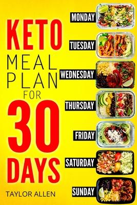 Keto Meal Plan for 30 Days: Smart Ready-To-Go Weight-Loss Meals for Saving Time and Budget