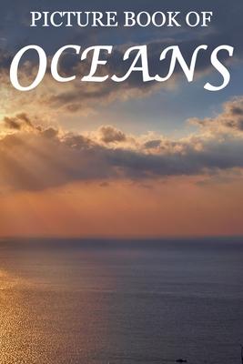 Picture Book of Oceans: For Seniors with Dementia [Full Spread Panorama Picture Books]