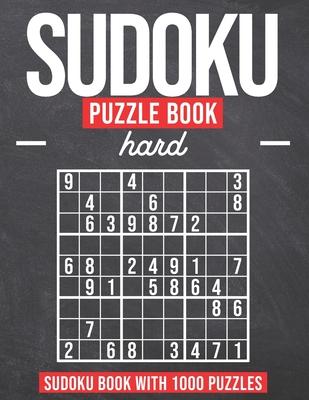 Sudoku Puzzle Book Hard: Sudoku Puzzle Book with 1000 Puzzles - Hard - For Adults and Kids