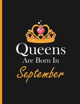 Queens are born in September: Perfect born in September birthday gift ideas for adult & young women - birthday gifts for women - gift for a female f