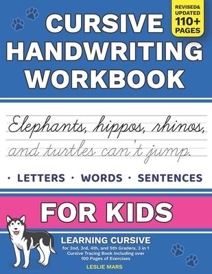 Cursive Handwriting Workbook for Kids: Learning Cursive for 2nd 3rd 4th and 5th Graders, 3 in 1 Cursive Tracing Book Including over 100 Pages of Exerc