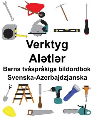 Svenska-Azerbajdzjanska Verktyg/Al&#601;tl&#601;r Barns tvsprkiga bildordbok