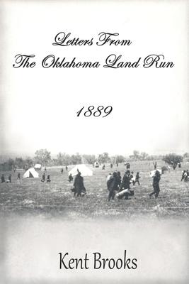 Letters from the Oklahoma Land Run: 1889