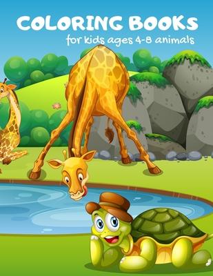 Coloring Books For Kids Ages 4-8 Animals: Activity Book For Toddlers, childrens Books By Age 4-8 Animals