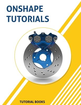 Onshape Tutorials: Part Modeling, Assemblies, and Drawings Subscription