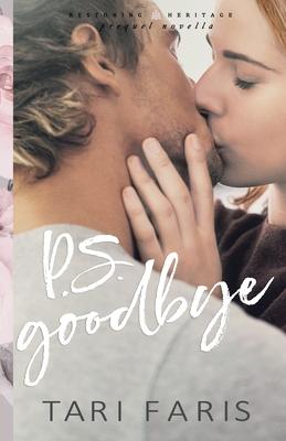 P.S. Goodbye (Prequel Novella)