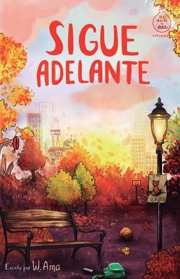 Sigue adelante (Serie Ideas en la casa del rbol. Volumen 4): Novela infantil-juvenil. Lectura de 8-9 a 11-12 aos. Literatura Ficcin. Libros para ni