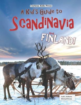 A Kid's Guide to Scandinavia and Finland