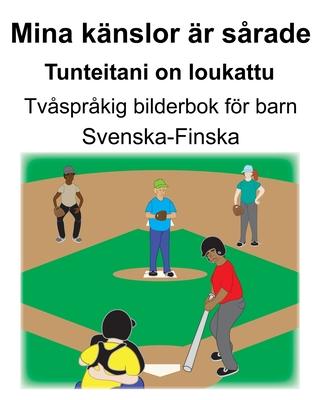 Svenska-Finska Mina knslor r srade/Tunteitani on loukattu Tvsprkig bilderbok fr barn