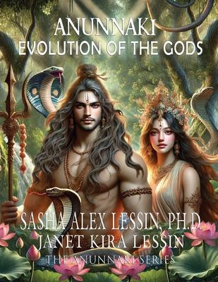 Anunnaki Evolution of the Gods