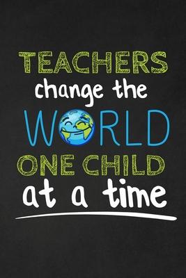 Teachers Change The World One Child At A Time: Thank you gift for teacher Great for Teacher Appreciation