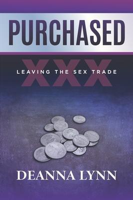 Purchased: Leaving the Sex Trade