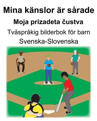 Svenska-Slovenska Mina knslor r srade/Moja prizadeta &#269;ustva Tvsprkig bilderbok fr barn