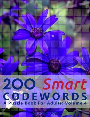 200 Smart Codewords: A Puzzle Book For Adults: Volume 4