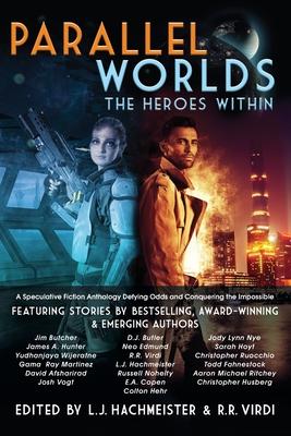 Parallel Worlds: The Heroes Within