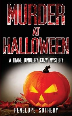 Murder at Halloween: A Diane Dimbleby Cozy Mystery