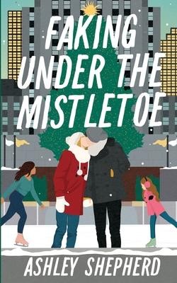 Faking Under the Mistletoe