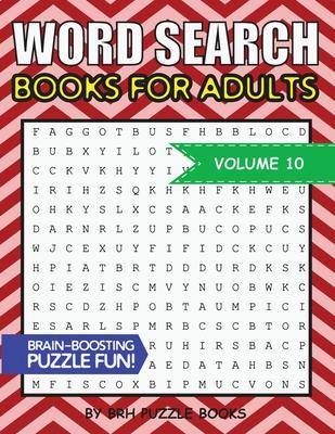 Word Search Books For Adults: 100 Word Search Puzzles For Adults - Brain-Boosting Fun Vol 10