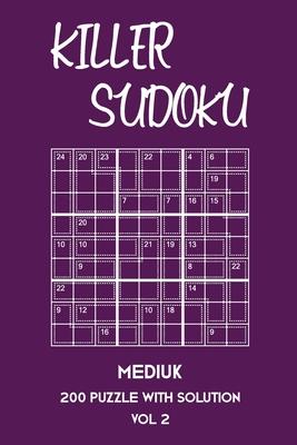Killer Sudoku Medium 200 Puzzle With Solution Vol 2: 9x9, Advanced sumoku Puzzle Book, 2 puzzles per page Subscription