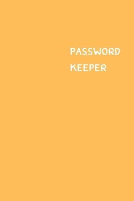 Password Keeper: Size (6 x 9 inches) - 100 Pages - Peach Cover: Keep your usernames, passwords, social info, web addresses and security Subscription