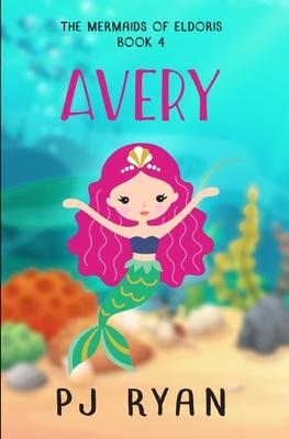 Avery: A funny chapter book for kids ages 9-12