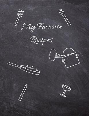 Favorite Recipes, Recipe Book to Write in, 115 Pages, (8.5"x11")