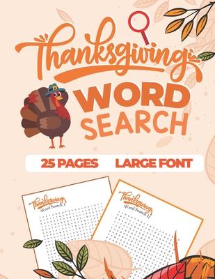 Thanksgiving Word Search: Word Search Fall & Winter - 25 Puzzles About Thanksgiving and Fall