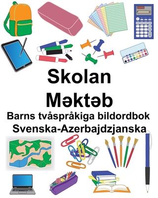 Svenska-Azerbajdzjanska Skolan/M&#601;kt&#601;b Barns tvsprkiga bildordbok