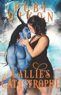 Callie's Catastrophe: A SciFi Alien Romance