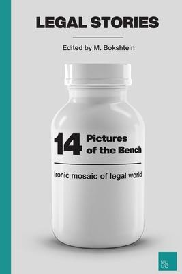 14 Pictures of the Bench: Ironic Mosaic of Legal World