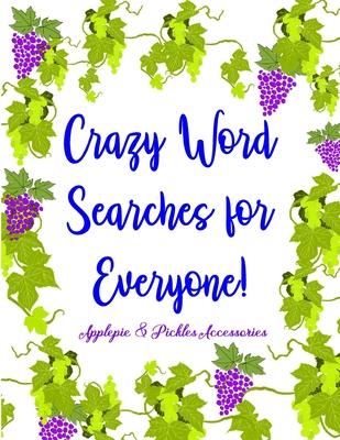 Crazy Word Searches for Everyone!: Word Search Gift Book Puzzles in Large-Print: Days of Brain-Boosting Exercises & Entertainment for Adults, Seniors Subscription