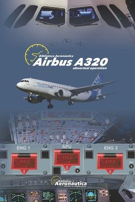 Airbus A320: Abnormal Operation