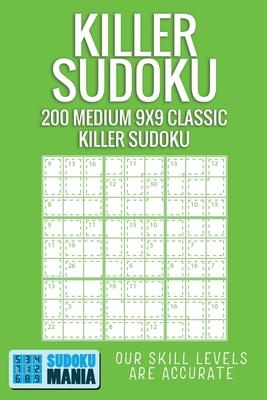 Killer Sudoku: 200 Medium 9x9 Classic Killer Sudoku