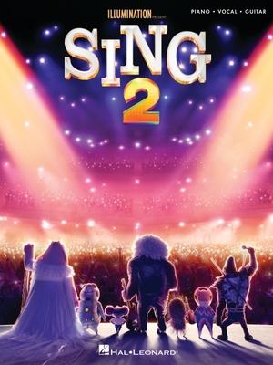 Sing 2: Music from the Motion Picture Soundtrack Arranged for Piano/Vocal/Guitar