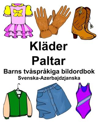 Svenska-Azerbajdzjanska Klder/Paltar Barns tvsprkiga bildordbok