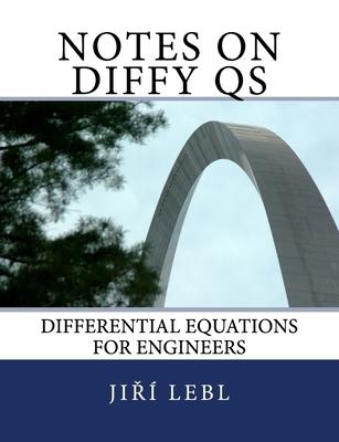 Notes on Diffy Qs: Differential Equations for Engineers