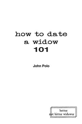 how to date a widow 101