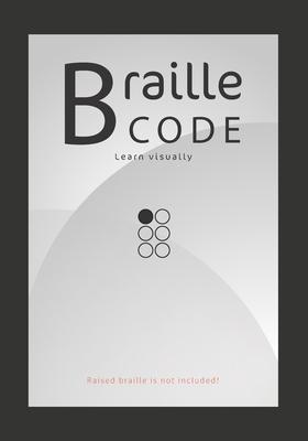 Braille Code Learn: Visually Learning Braille Alphabet Practise Your Language Skills - Letters, Numbers, Practice Sheets