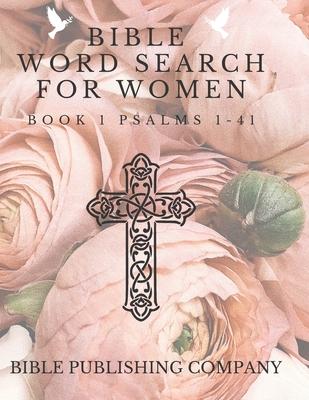 Bible Word Search for Women: Book 1 Psalms 1-41