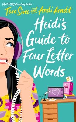 Heidi's Guide to Four Letter Words