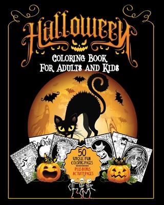 Halloween Coloring Book: For Adults and Kids A Fun Stress Free Activity Featuring Spooky Character Designs to Color - Witches, Jack-O-Lanterns,